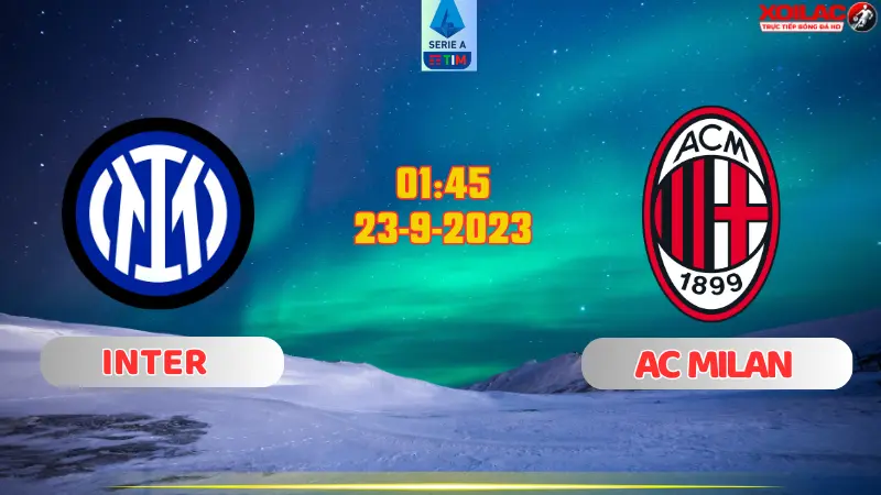 Inter đấu với AC Milan